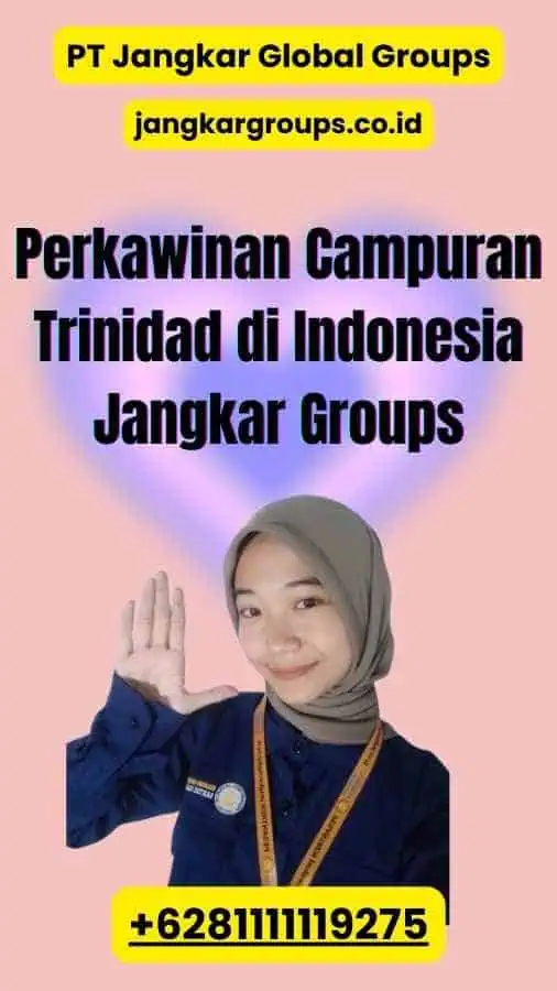 Perkawinan Campuran Trinidad di Indonesia Jangkar Groups