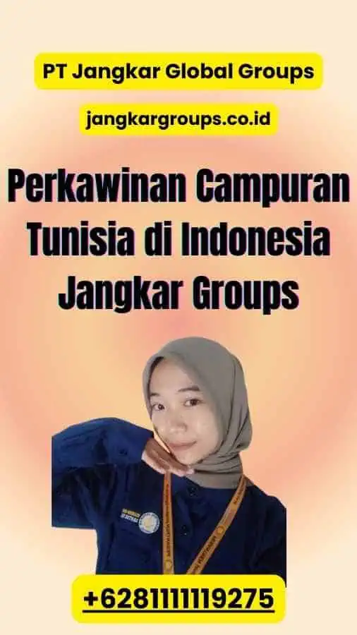 Perkawinan Campuran Tunisia di Indonesia Jangkar Groups