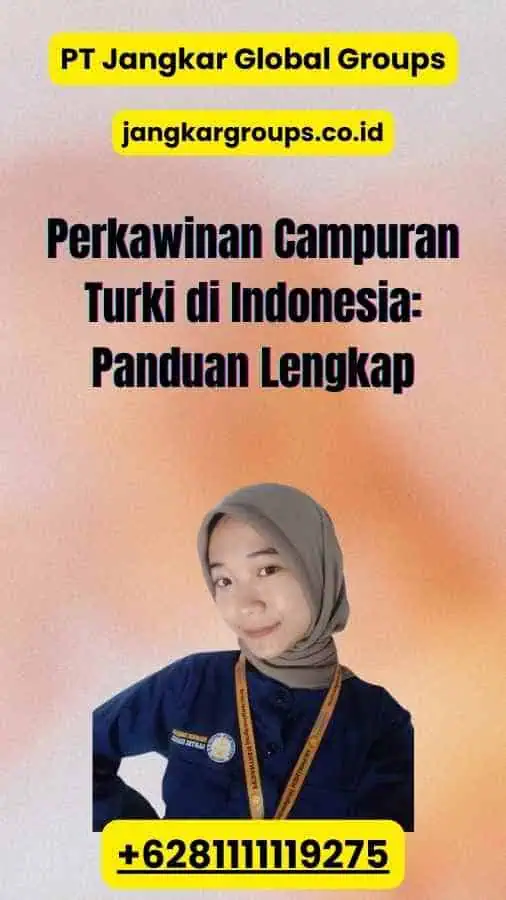 Perkawinan Campuran Turki di Indonesia: Panduan Lengkap