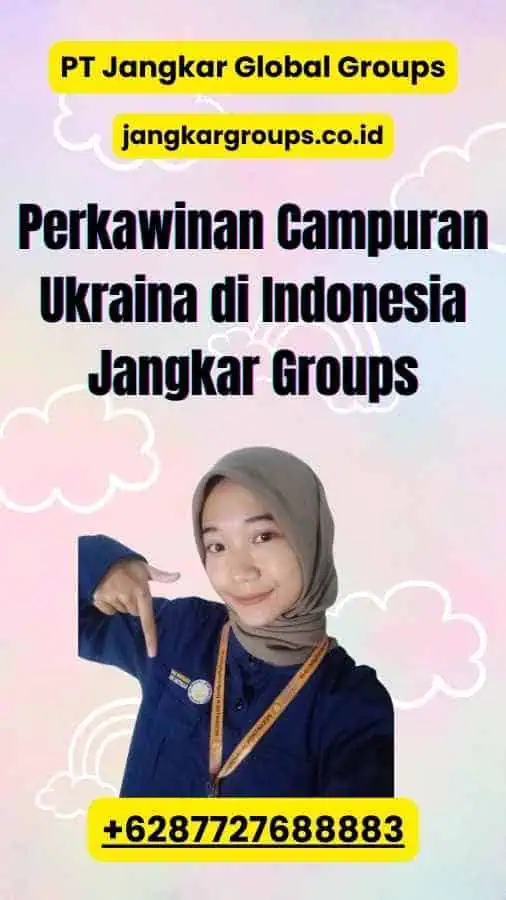 Perkawinan Campuran Ukraina di Indonesia Jangkar Groups