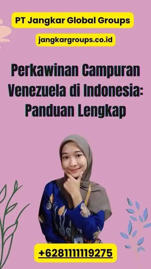 Perkawinan Campuran Venezuela di Indonesia: Panduan Lengkap