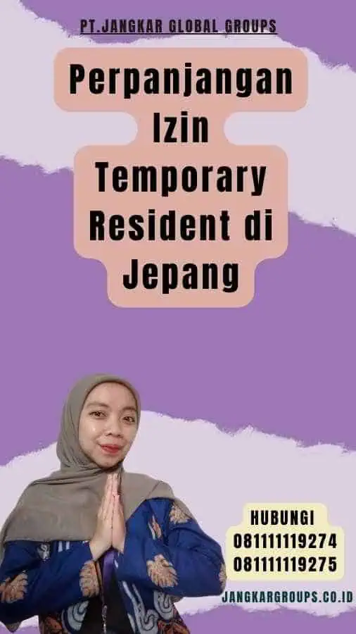 Perpanjangan Izin Temporary Resident di Jepang