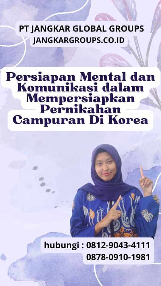 Persiapan Mental dan Komunikasi dalam Mempersiapkan Pernikahan Campuran Di Korea