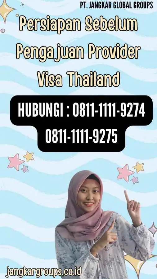 Persiapan Sebelum Pengajuan Provider Visa Thailand