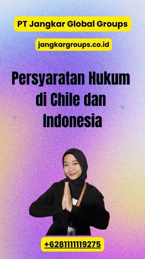 Persyaratan Hukum di Chile dan Indonesia