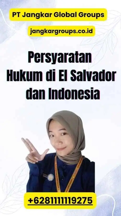 Persyaratan Hukum di El Salvador dan Indonesia - Perkawinan Campuran ElSalvador di Indonesia