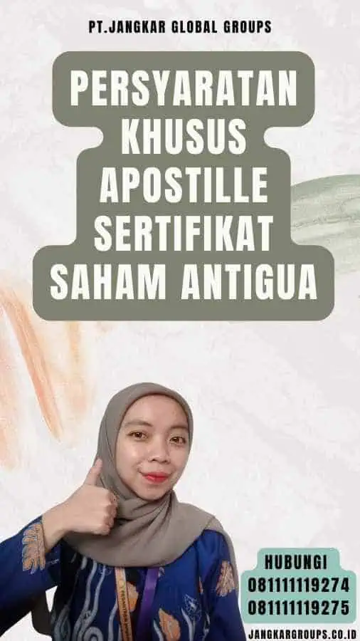 Persyaratan Khusus Apostille Sertifikat Saham Antigua