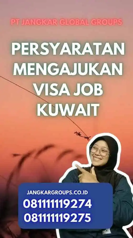 Persyaratan Mengajukan Visa Job Kuwait