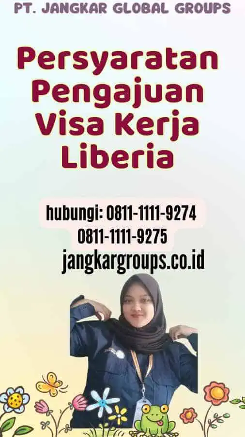 Persyaratan Pengajuan Visa Kerja Liberia