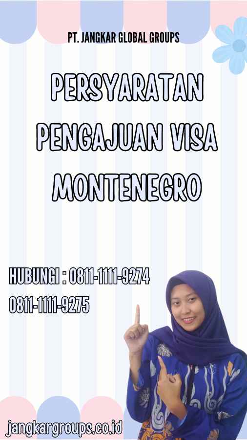 Persyaratan Pengajuan Visa Montenegro