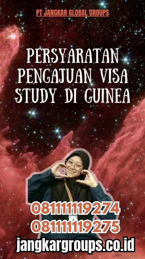 Persyaratan Pengajuan Visa Study di Guinea