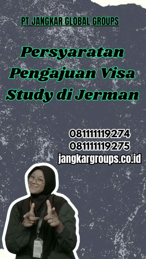 Persyaratan Pengajuan Visa Study di Jerman