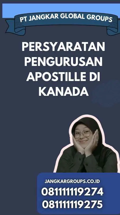 Persyaratan Pengurusan Apostille di Kanada