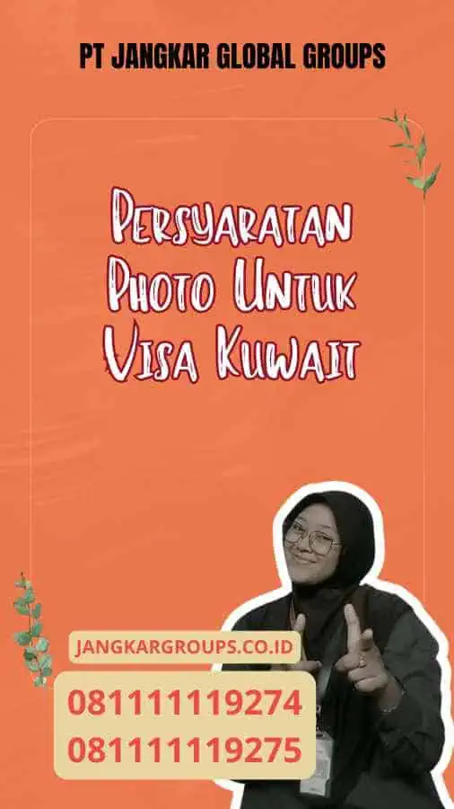 Persyaratan Photo Untuk Visa Kuwait