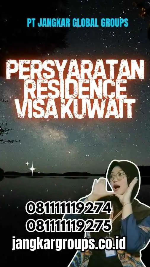 Persyaratan Residence Visa Kuwait