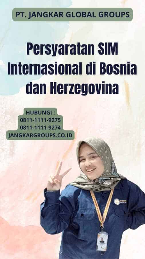 Persyaratan SIM Internasional di Bosnia dan Herzegovina