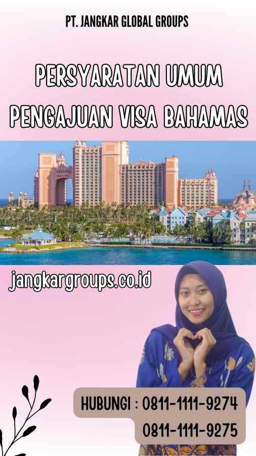 Persyaratan Umum Pengajuan Visa Bahamas