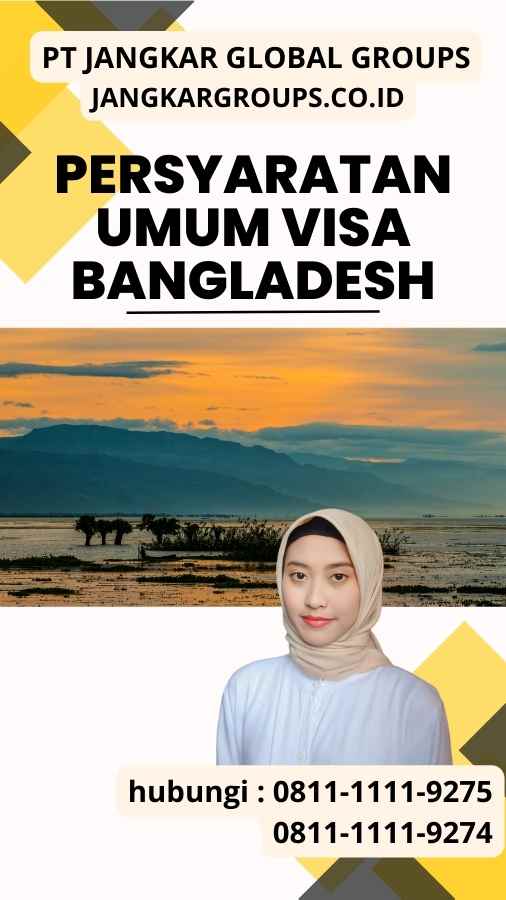 Persyaratan Umum Visa Bangladesh