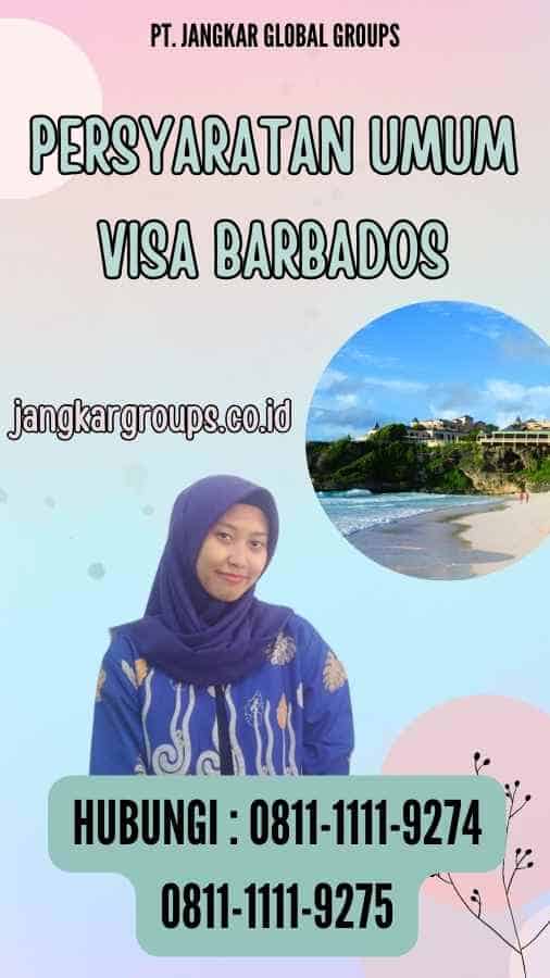 Persyaratan Umum Visa Barbados