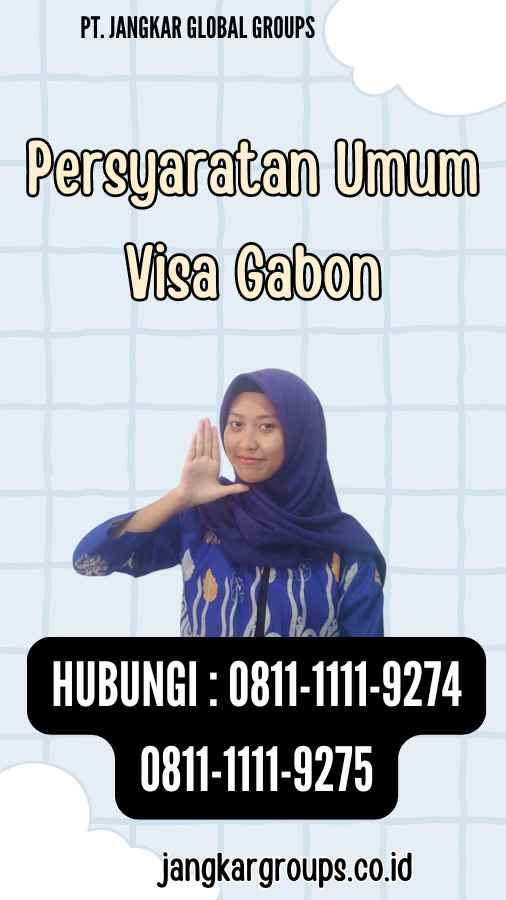 Persyaratan Umum Visa Gabon