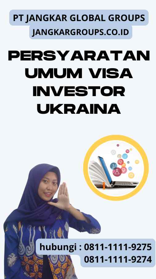 Persyaratan Umum Visa Investor Ukraina