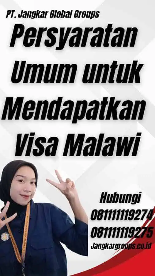 Persyaratan Umum untuk Mendapatkan Visa Malawi