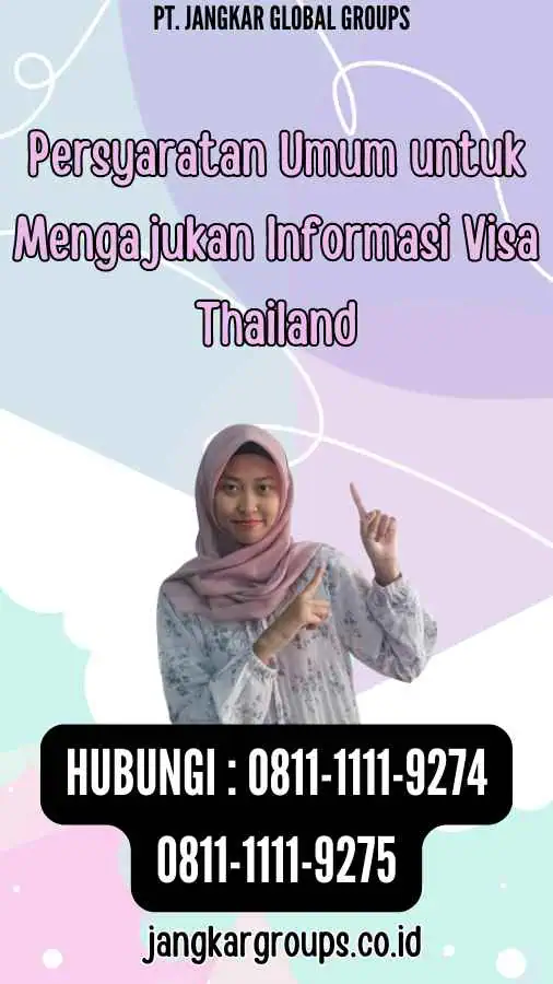 Persyaratan Umum untuk Mengajukan Informasi Visa Thailand