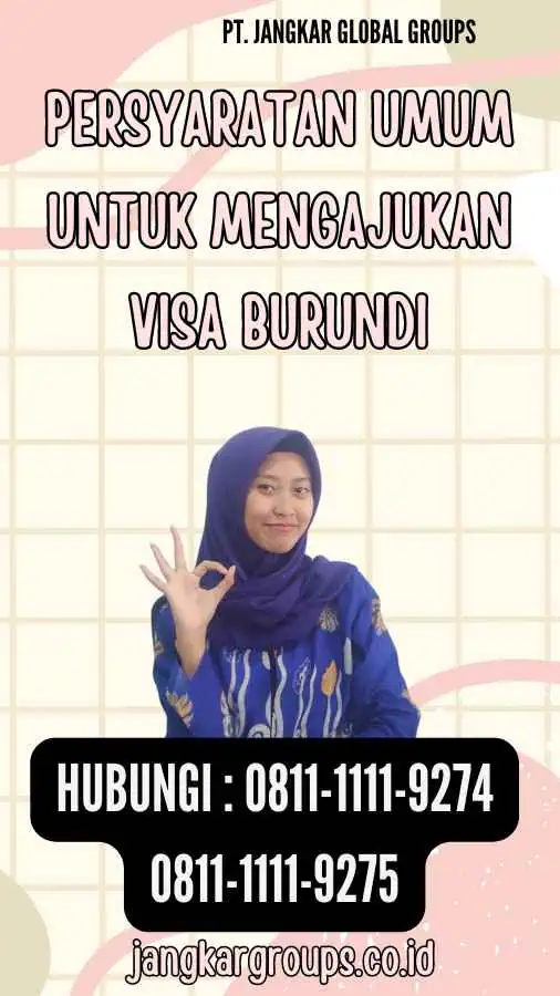 Persyaratan Umum untuk Mengajukan Visa Burundi