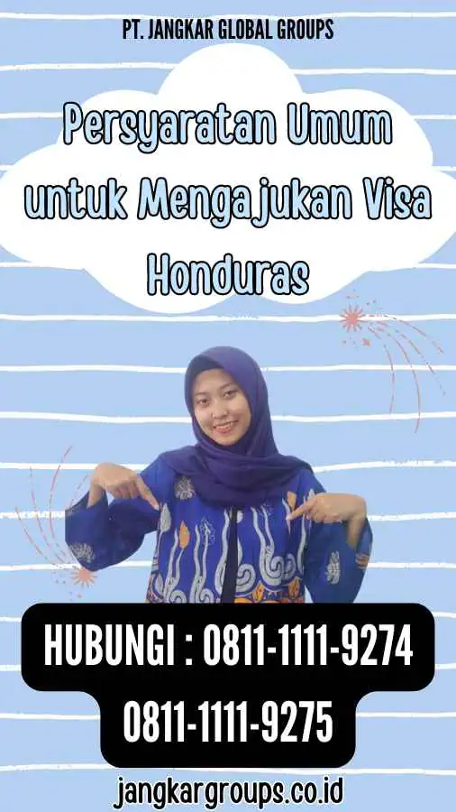 Persyaratan Umum untuk Mengajukan Visa Honduras