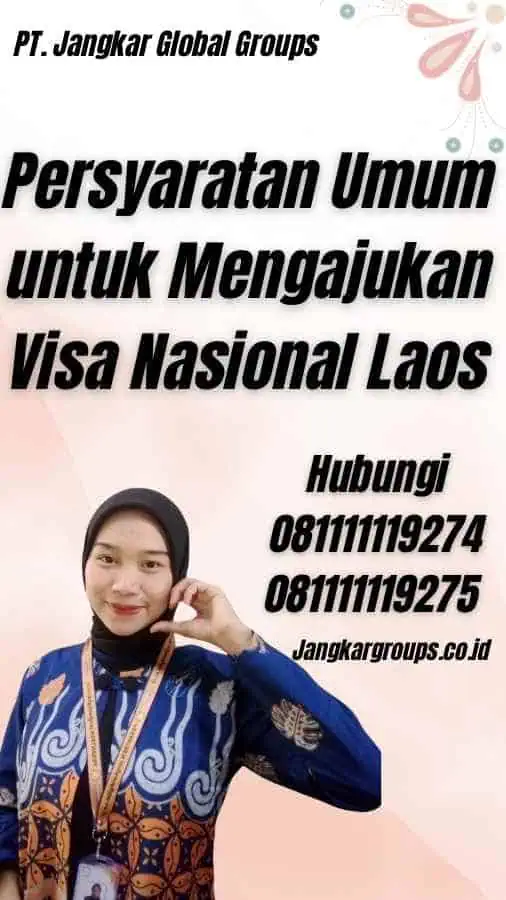 Persyaratan Umum untuk Mengajukan Visa Nasional Laos