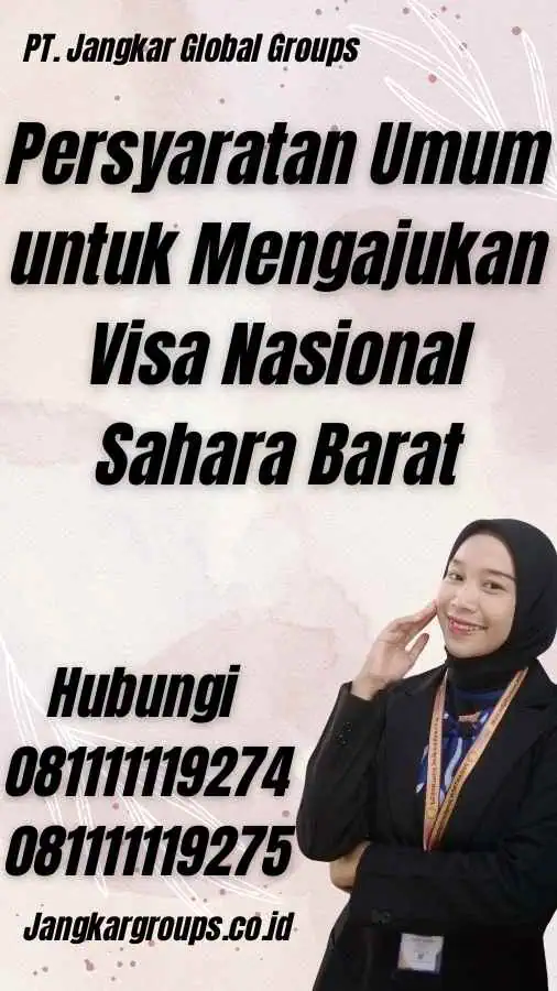 Persyaratan Umum untuk Mengajukan Visa Nasional Sahara Barat