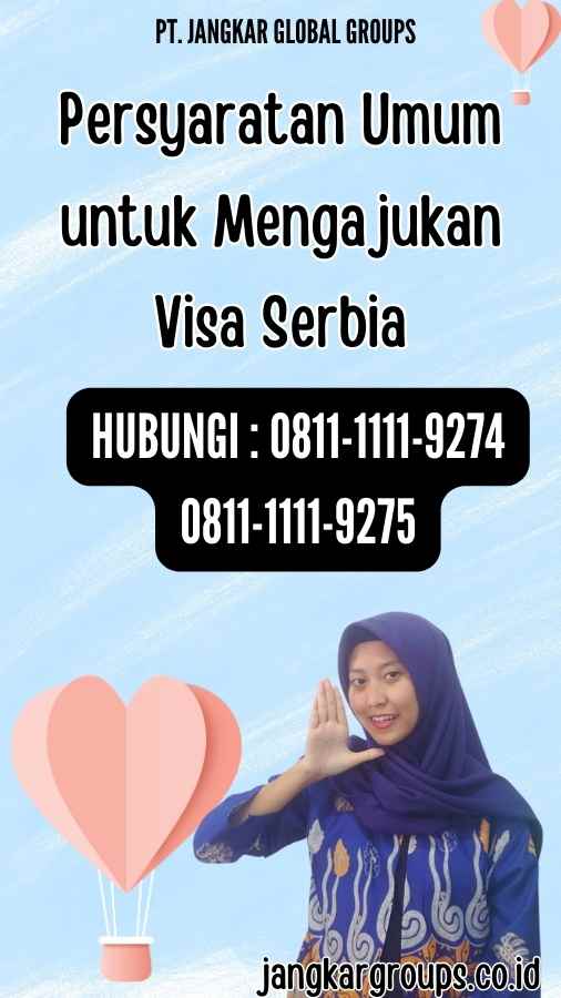 Persyaratan Umum untuk Mengajukan Visa Serbia