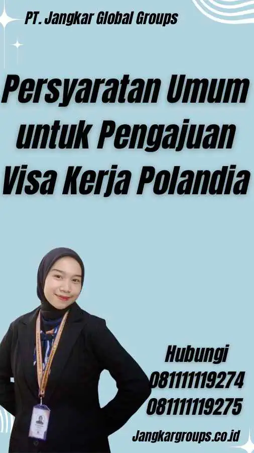 Persyaratan Umum untuk Pengajuan Visa Kerja Polandia - Visa Poland Work Permit