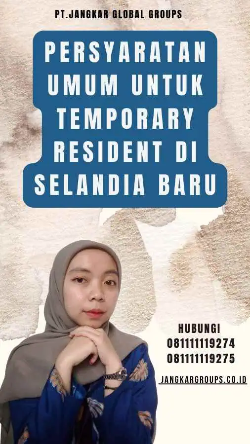 Persyaratan Umum untuk Temporary Resident di Selandia Baru