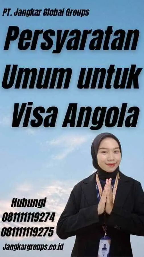 Persyaratan Umum untuk Visa Angola