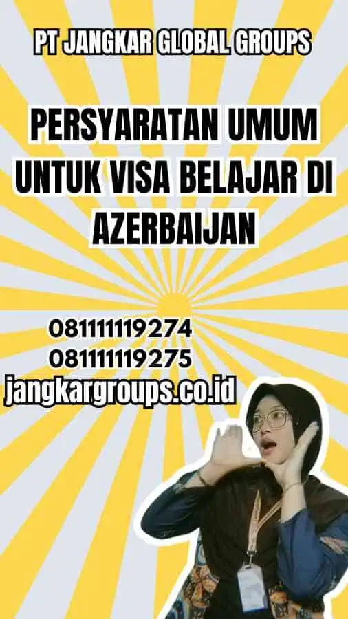 Persyaratan Umum untuk Visa Belajar di Azerbaijan