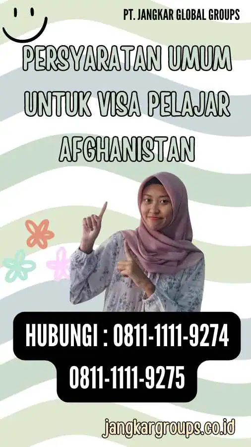 Persyaratan Umum untuk Visa Pelajar Afghanistan