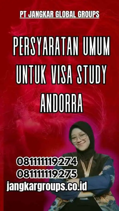 Persyaratan Umum untuk Visa Study Andorra