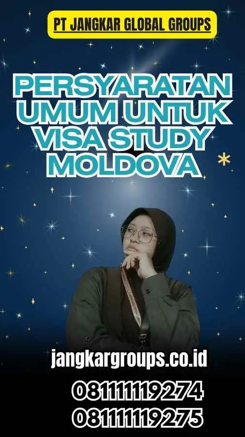 Persyaratan Umum untuk Visa Study Moldova