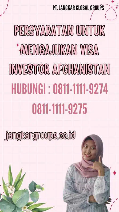 Persyaratan Untuk Mengajukan Visa Investor Afghanistan