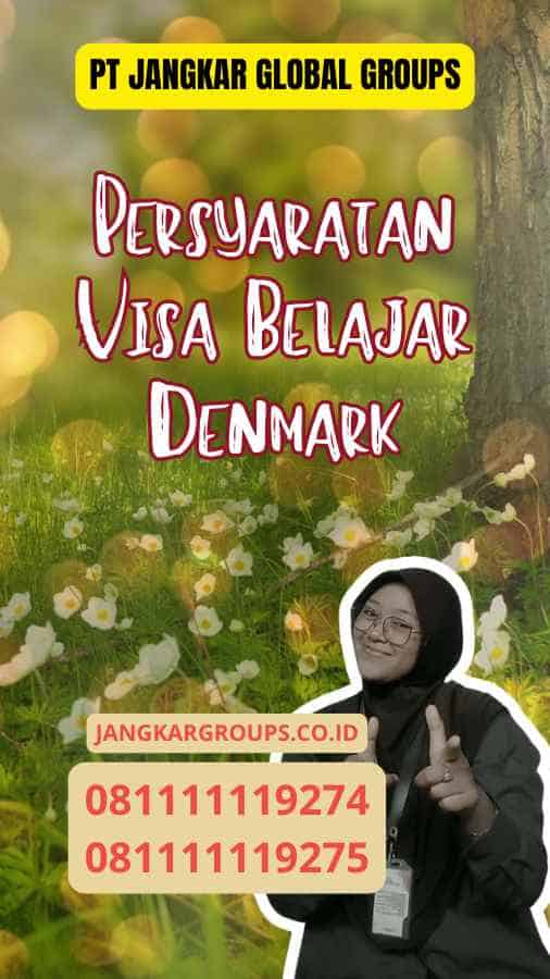 Persyaratan Visa Belajar Denmark