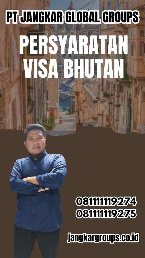 Persyaratan Visa Bhutan