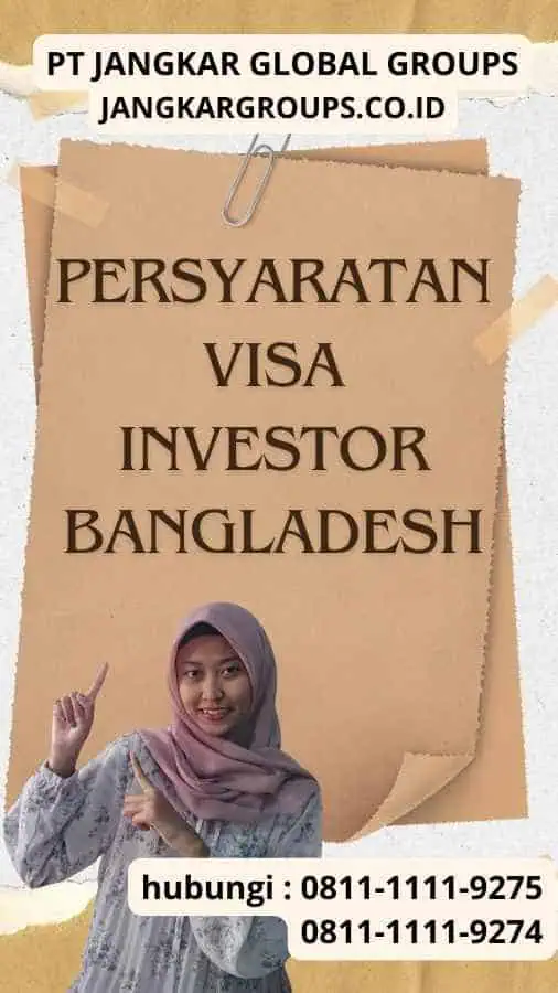 Persyaratan Visa Investor Bangladesh