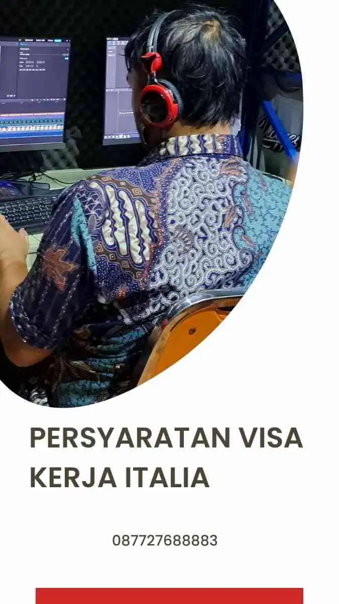 Persyaratan Visa Kerja Italia