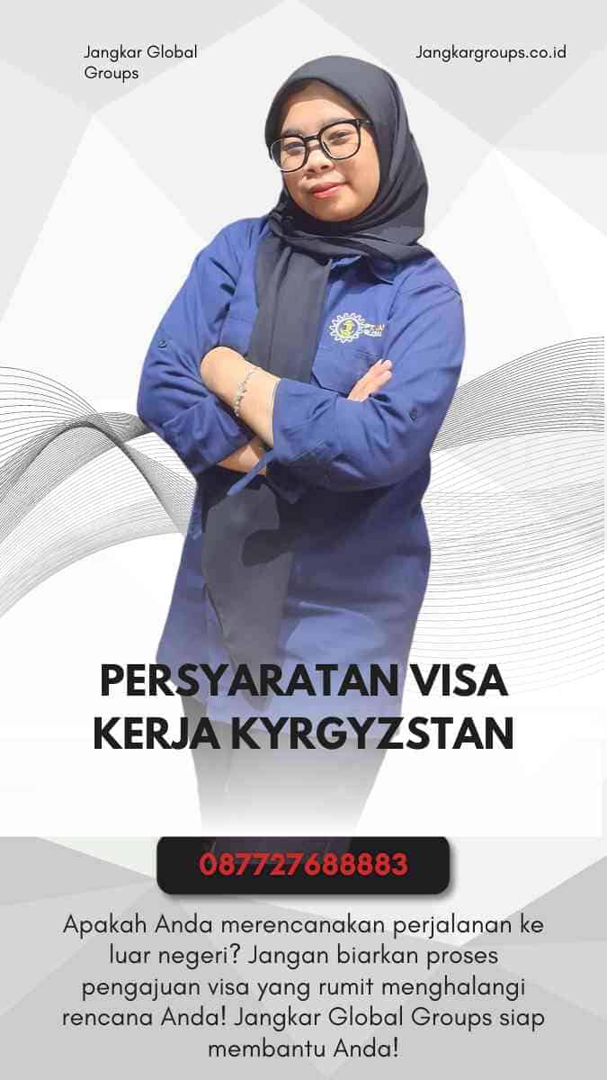 Persyaratan Visa Kerja Kyrgyzstan