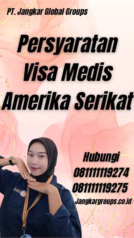 Persyaratan Visa Medis Amerika Serikat