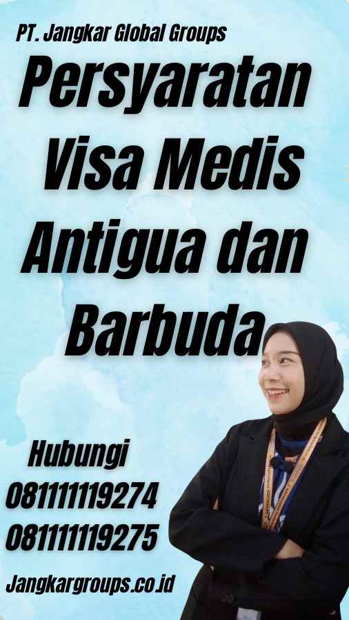 Persyaratan Visa Medis Antigua dan Barbuda