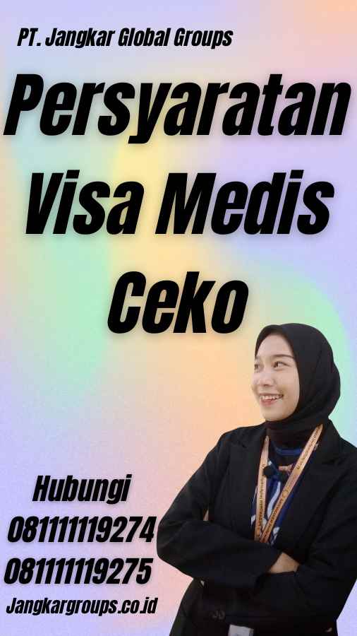 Persyaratan Visa Medis Ceko