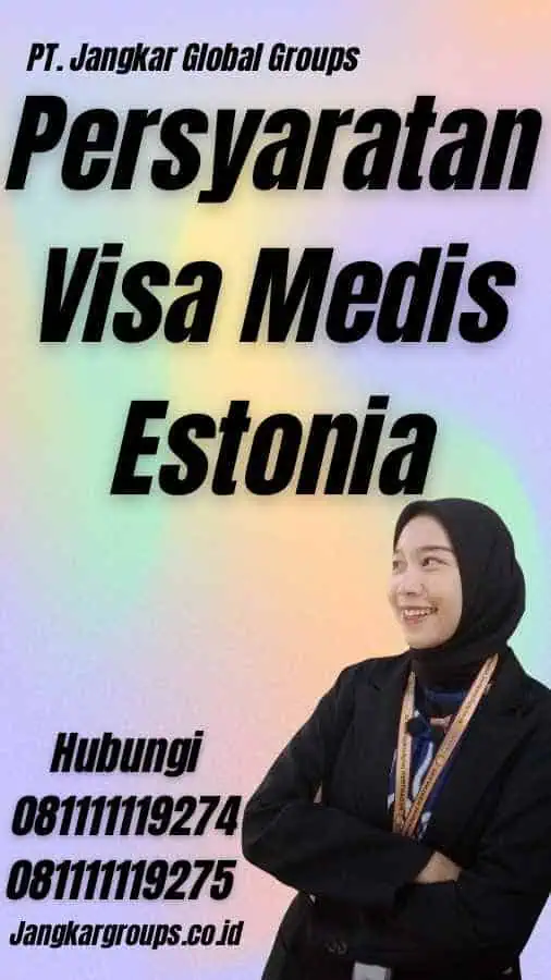 Persyaratan Visa Medis Estonia