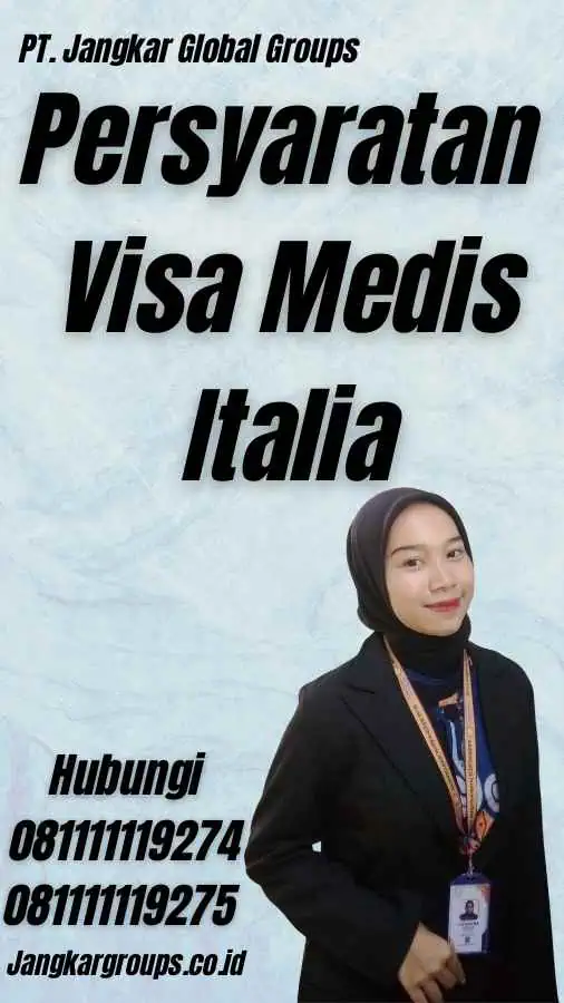 Persyaratan Visa Medis Italia